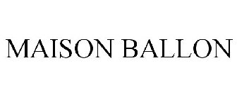 MAISON BALLON