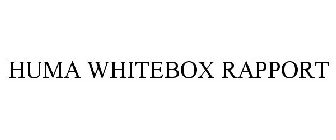 HUMA WHITEBOX RAPPORT