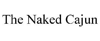 THE NAKED CAJUN