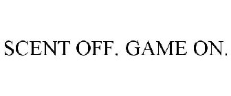 SCENT OFF. GAME ON.