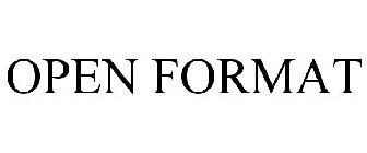 OPEN FORMAT