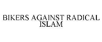 BIKERS AGAINST RADICAL ISLAM