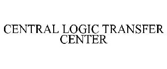 CENTRAL LOGIC TRANSFER CENTER