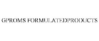 GPROMS FORMULATEDPRODUCTS