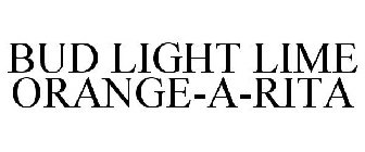 BUD LIGHT LIME ORANGE-A-RITA