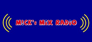 MICK'S MIX RADIO