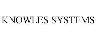 KNOWLES SYSTEMS
