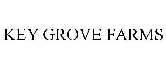 KEY GROVE FARMS
