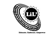 LIL' SUPER SOUL HEROES! EDUCATE. EMBRACE. EMPOWER