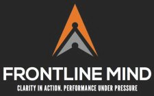 FRONTLINE MIND CLARITY IN ACTION PERFORMANCE UNDER PRESSURE