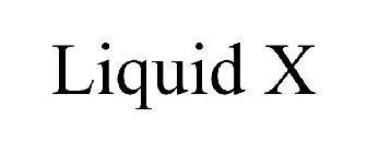 LIQUID X