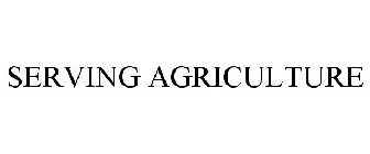 SERVING AGRICULTURE