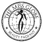THE MISS GLOBE BEAUTY PAGEANT