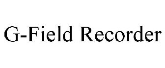 G-FIELD RECORDER