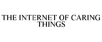 THE INTERNET OF CARING THINGS