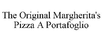 THE ORIGINAL MARGHERITA'S PIZZA A PORTAFOGLIO