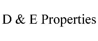 D & E PROPERTIES