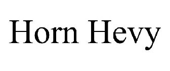 HORN HEVY