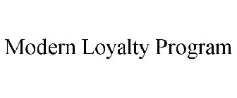 MODERN LOYALTY PROGRAM