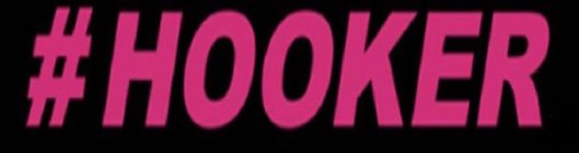 #HOOKER