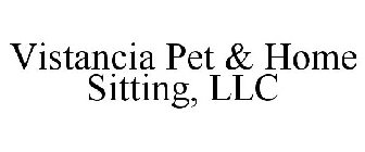 VISTANCIA PET & HOME SITTING, LLC