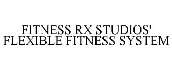 FITNESS RX STUDIOS FLEXIBLE FITNESS SYSTEM