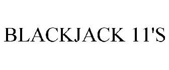 BLACKJACK 11'S