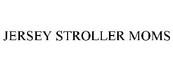 JERSEY STROLLER MOMS