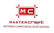 MC MASTERCRAFT PATTERNED CARPET, INSTALLED BY MASTERS.