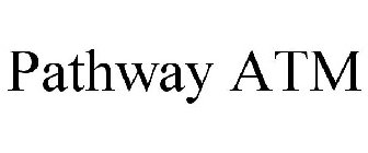 PATHWAY ATM