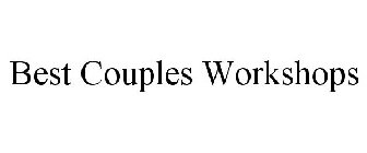 BEST COUPLES WORKSHOPS