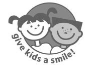 GIVE KIDS A SMILE!