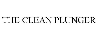 THE CLEAN PLUNGER