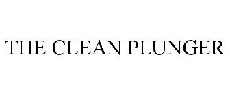 THE CLEAN PLUNGER