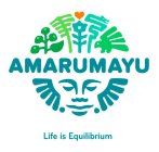 AMARUMAYU LIFE IS EQUILIBRIUM