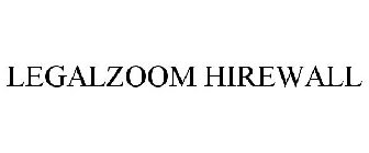 LEGALZOOM HIREWALL