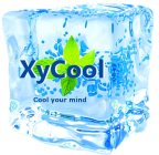 XYCOOL COOL YOUR MIND