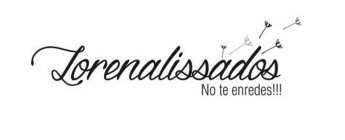 LORENALISSADOS NO TE ENREDES!!!