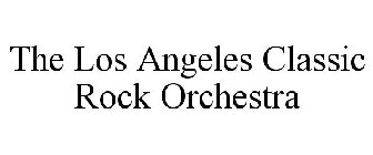 THE LOS ANGELES CLASSIC ROCK ORCHESTRA