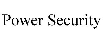 POWER SECURITY