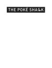 THE POKE SHACK