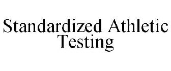 STANDARDIZED ATHLETIC TESTING
