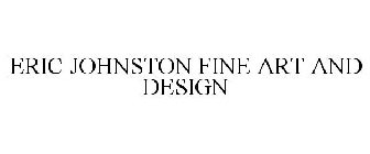 ERIC JOHNSTON FINE ART AND DESIGN