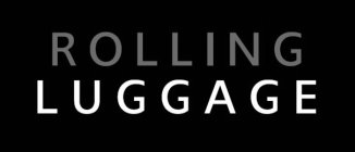 ROLLING LUGGAGE