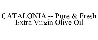 CATALONIA -- PURE & FRESH EXTRA VIRGIN OLIVE OIL