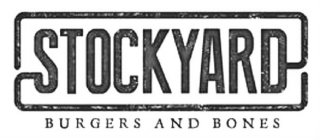 STOCKYARD BURGERS AND BONES