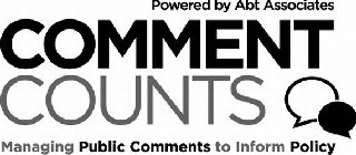 POWERED BY ABT ASSOCIATES COMMENT COUNTS MANAGING PUBLIC COMMENTS TO INFORM POLICY MANAGING PUBLIC COMMENTS TO INFORM POLICY