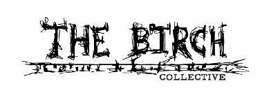 THE BIRCH COLLECTIVE