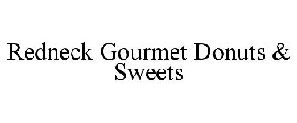 REDNECK GOURMET DONUTS & SWEETS