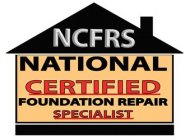 NCFRS NATIONAL CERTIFIED FOUNDATION REPAIR SPECIALIST